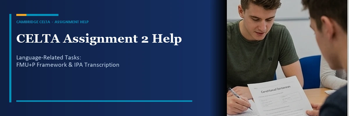 CELTA Assignment 2 Help: Language-Related Tasks — grammar, vocabulary and phonology analysis