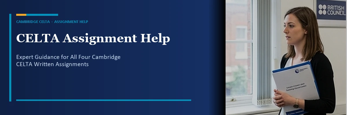 CELTA Assignment Help — expert support for all four Cambridge written assignments